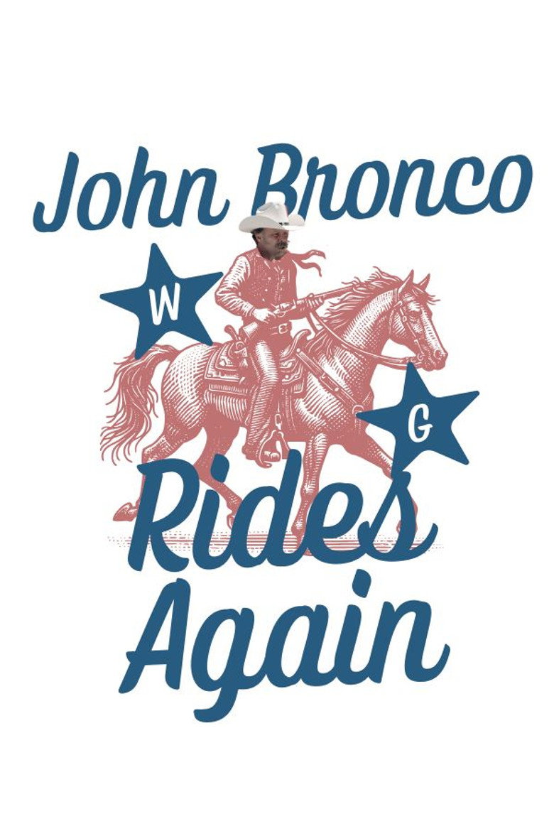 John Bronco Rides Again