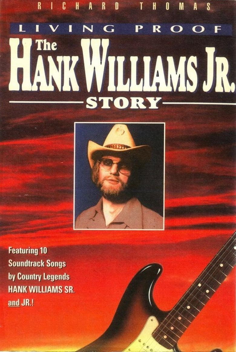 Living Proof: The Hank Williams Jr. Story
